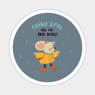 Rainy Days Magnet